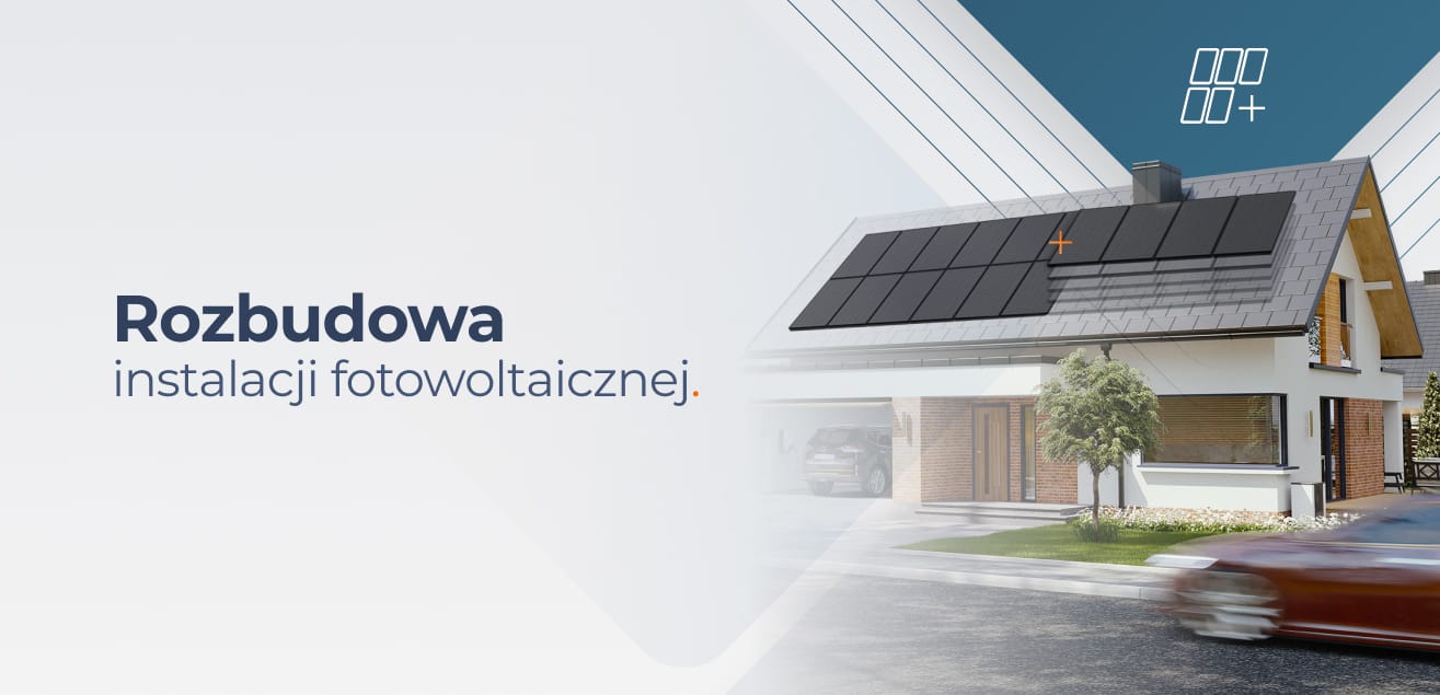 Rozbudowa instalacji fotowoltaicznej