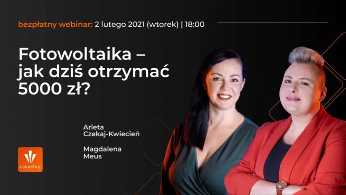 Webinar – Fotowoltaika 2021 – jak dziś otrzymać 5000 zł