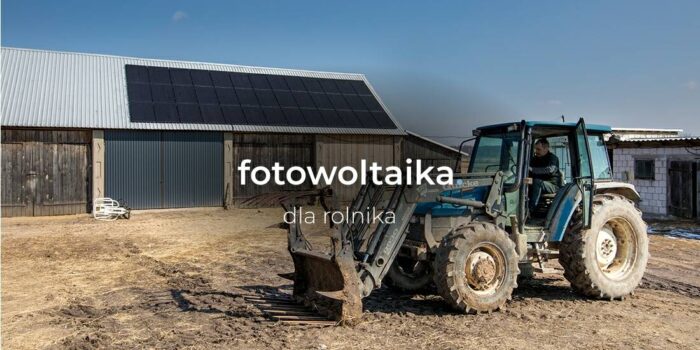 Jak przez 15 lat nie płacić podatku rolnego? – Fotowoltaika dla rolnika