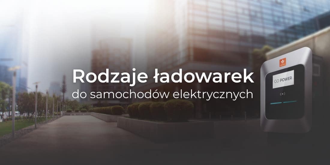 Ładowarki do elektryków – jak ładować pojazd na prąd?