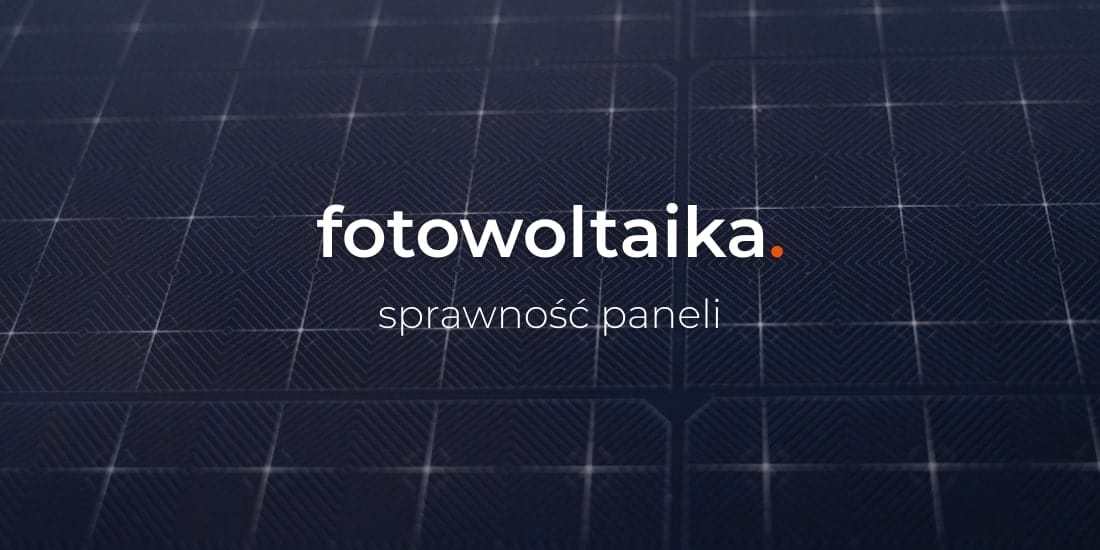 Sprawność paneli fotowoltaicznych – ogniwa paneli z coraz lepszymi wynikami