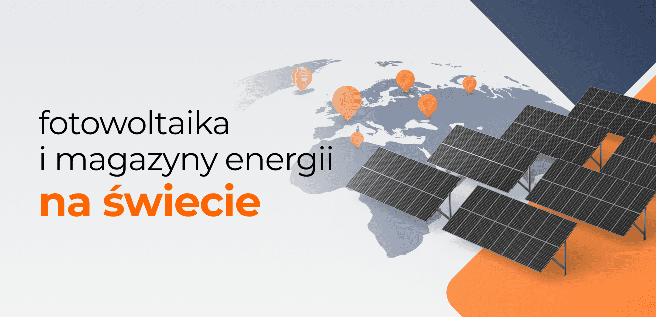 Fotowoltaika i magazyny energii na świecie oraz w Europie. Które kraje są na czele rankingu?