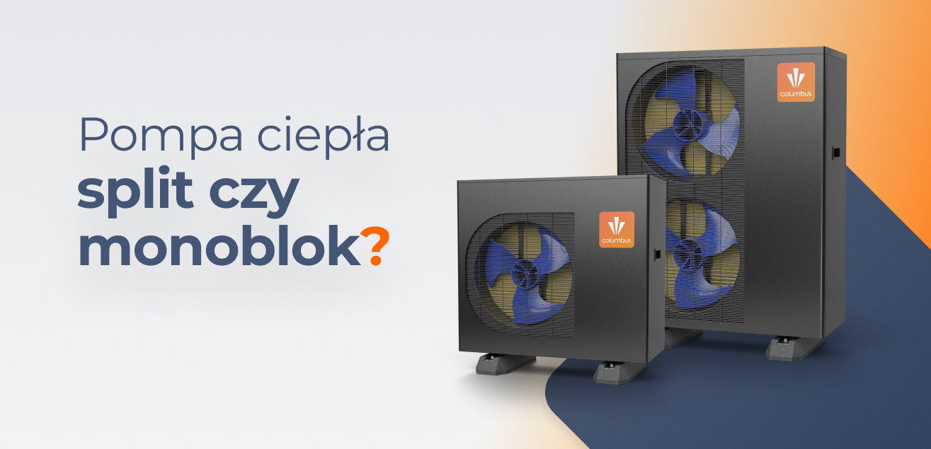 Monoblok czy split – którą pompę ciepła wybrać?